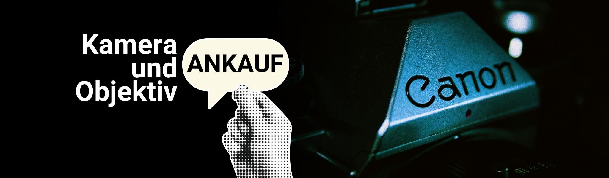 Canon Kameras und Objektive Ankauf